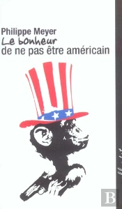 Le Bonheur De Ne Pas Etre Americain