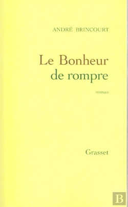 Bertrand.pt - Le Bonheur De Rompre