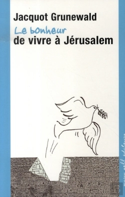 Bertrand.pt - Le Bonheur De Vivre À Jérusalem