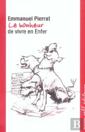 Le Bonheur De Vivre En Enfer