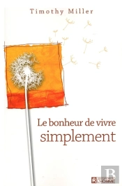 Le Bonheur De Vivre Tout Simplement