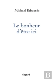 Le Bonheur D'Etre Ici