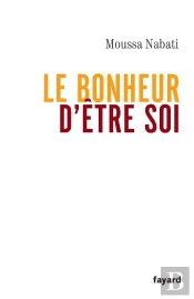 Le Bonheur D'Etre Soi