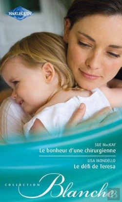 Bertrand.pt - Le Bonheur D'Une Chirurgienne ; Le Défi De Teresa