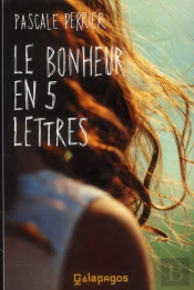 Le Bonheur En 5 Lettres