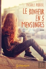 Le Bonheur En 5 Mensonges