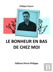 Le Bonheur En Bas De Chez Moi