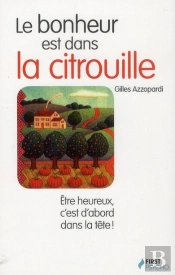 Le Bonheur Est Dans La Citrouille