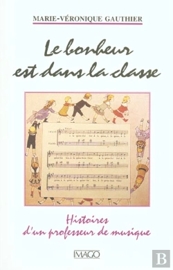 Bertrand.pt - Le Bonheur Est Dans La Classe (Recit)
