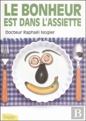 Le Bonheur Est Dans L'Assiette