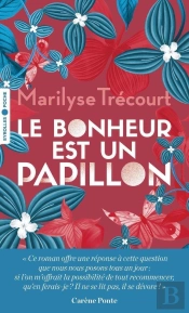 Le Bonheur Est Un Papillon