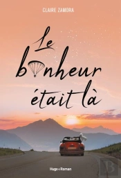Le Bonheur Était Là
