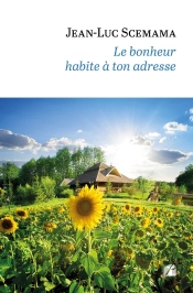 Le Bonheur Habite À Ton Adresse
