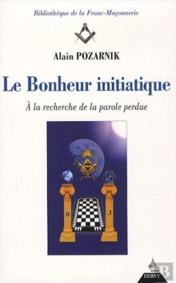 Bertrand.pt - Le Bonheur Initiatique ; À La Recherche De La Parole Perdue