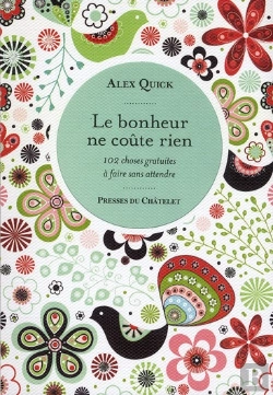 Bertrand.pt - Le Bonheur Ne Coûte Rien ; 102 Choses Gratuites À Faire Sans Attendre
