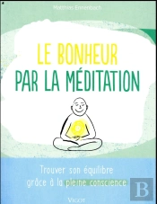 Le Bonheur Par La Meditation