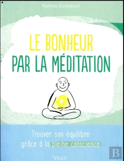 Bertrand.pt - Le Bonheur Par La Meditation