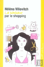 Le Bonheur Par Le Shopping