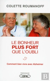 Le Bonheur Plus Fort Que L'Oubli