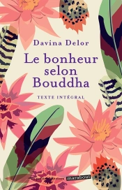 Le Bonheur Selon Bouddha
