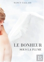 Le Bonheur Sous La Plume