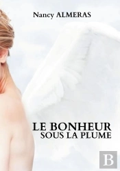 Le Bonheur Sous La Plume