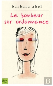 Le Bonheur Sur Ordonnance