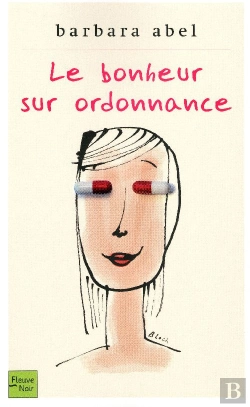 Bertrand.pt - Le Bonheur Sur Ordonnance