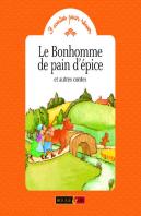 Le Bonhomme De Pain D'Épice ; Et Autres Contes