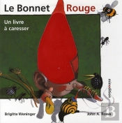 Le Bonnet Rouge ; Livre À Caresser