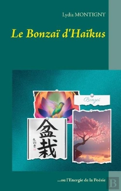 Bertrand.pt - Le Bonzai D'Haikus - Ou L'Energie De La Poesie