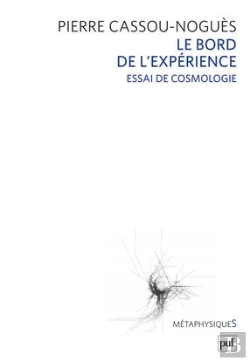 Bertrand.pt - Le Bord De L'Expérience ; Essai De Cosmologie