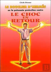 Le Bouclier D'Hermes Ou La Puissante Protection Contre Le Choc En Retour
