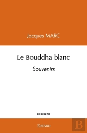 Le Bouddha Blanc : Souvenirs