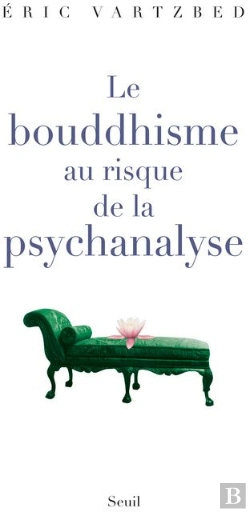 Bertrand.pt - Le Bouddhisme Au Risque De La Psychanalyse