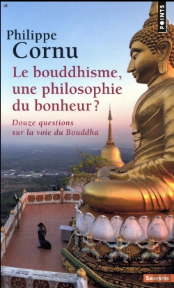 Bertrand.pt - Le Bouddhisme, Une Philosophie Du Bonheur ? Douze Questions Sur La Voie Du Bouddha