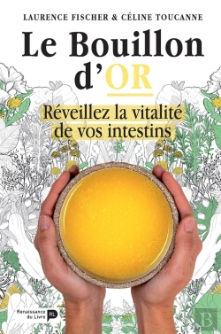 Bertrand.pt - Le Bouillon D'Or ; Réveillez La Vitalité De Vos Intestins