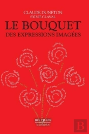Le Bouquet Des Expressions Imagées