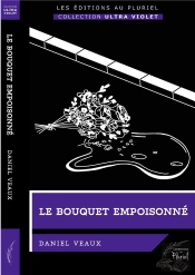 Le Bouquet Empoisonné