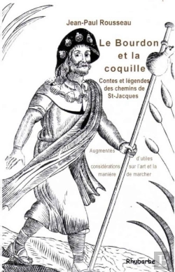Bertrand.pt - Le Bourdon Et La Coquille ; Contes Et Legendes Des Chemins De Saint-Jacques