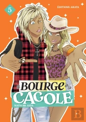 Le Bourge Et La Cagole - Tome 5
