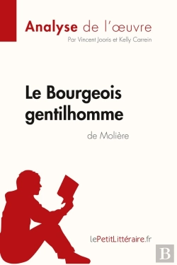 Bertrand.pt - Le Bourgeois Gentilhomme, De Molière : Analyse Complète De L'Oeuvre Et Résumé
