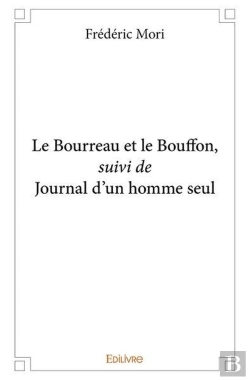 Bertrand.pt - Le Bourreau Et Le Bouffon Suivi De Journal D'Un Homme Seul