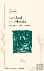 Le Bout Du Monde, Nos Plus Belles Annees