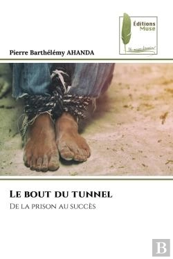 Bertrand.pt - Le Bout Du Tunnel - De La Prison Au Succes