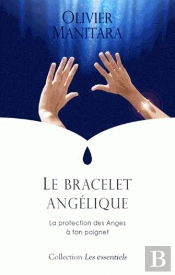 Le Bracelet Angélique ; La Protection Des Anges À Ton Poignet