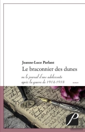 Le Braconnier Des Dunes Ou (Le Journal D'Une Adolescente Apres La Guerre De 1914-1918)