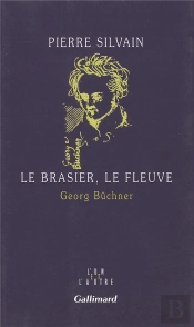 Le Brasier, Le Fleuve - Georg Buchner