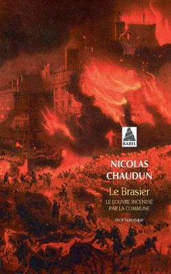 Bertrand.pt - Le Brasier ; Le Louvre Incendié Par La Commune