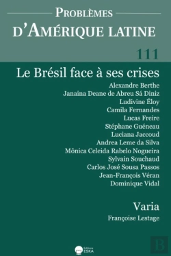 Bertrand.pt - Le Bresil Face A Ses Crises-Pal 111+Varia : Problemes D'Amerque Latine 111 (4-2018) - Le Bresil Face A Ses Crises+Varia